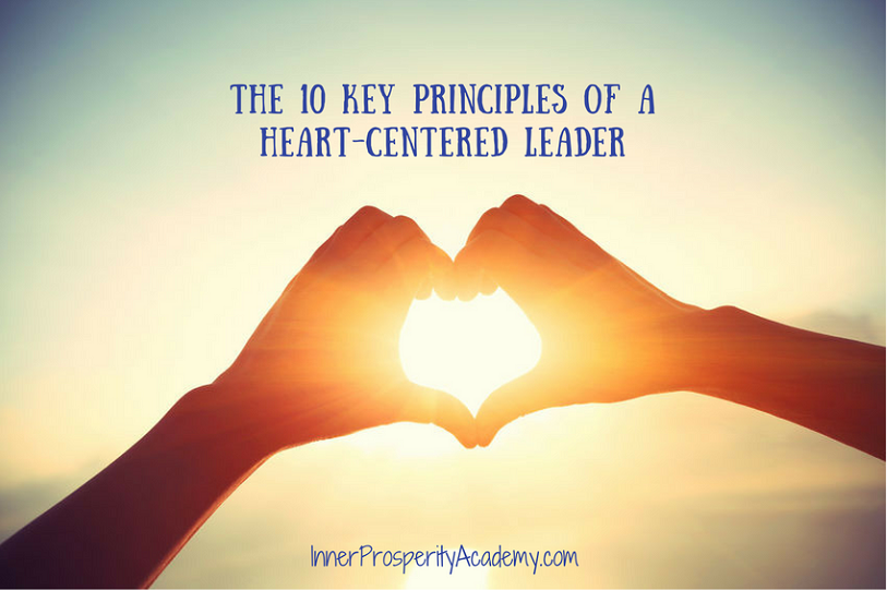 the-10-key-principles-of-a-heart-centered-leader